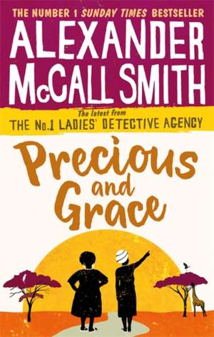Precious and Grace de Alexander McCall Smith