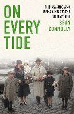 On Every Tide de Sean Connolly