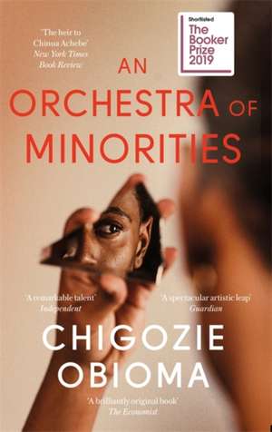 An Orchestra of Minorities de Chigozie Obioma