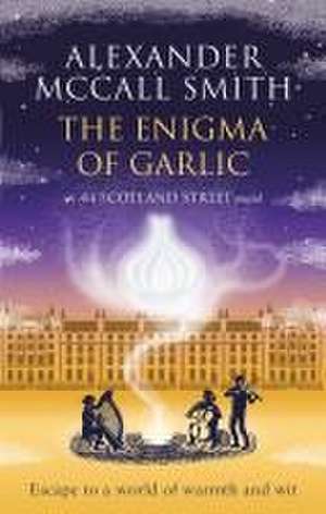 The Enigma of Garlic de Alexander McCall Smith