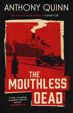 The Mouthless Dead: 'Completely addictive' Jonathan Coe de Anthony Quinn