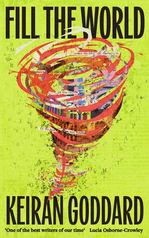 Fill the World de Keiran Goddard