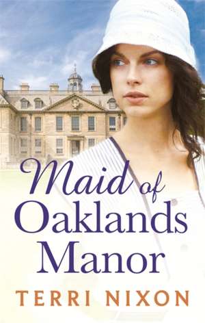 Maid of Oaklands Manor de Terri Nixon