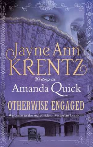 Otherwise Engaged de . Amanda Quick