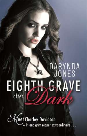 Eighth Grave After Dark de Darynda Jones