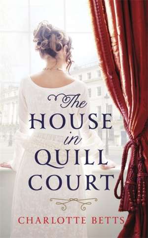 The House in Quill Court de Charlotte Betts