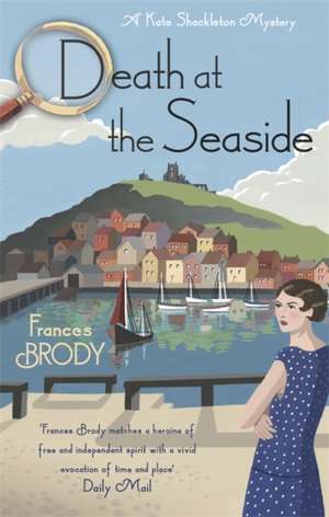 Brody, F: Death at the Seaside de Frances Brody