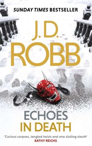 Echoes in Death de J. D. Robb