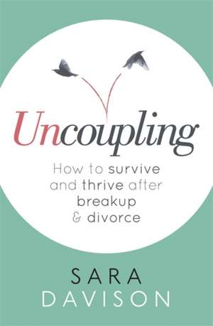 Uncoupling de Sara Davison