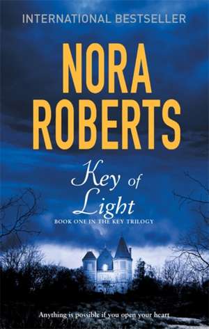 Key Of Light de Nora Roberts