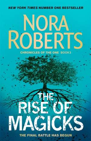 The Rise of Magicks de Nora Roberts