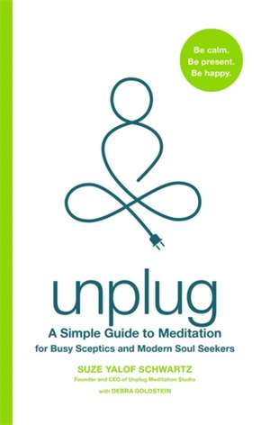 Unplug de Suze Yalof Schwartz