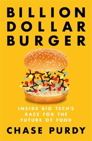 Billion Dollar Burger de Chase Purdy