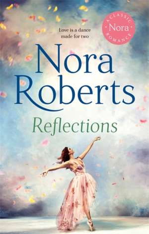 Reflections de Nora Roberts