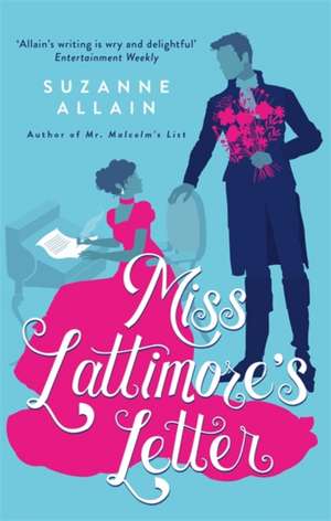 Miss Lattimore's Letter de Suzanne Allain