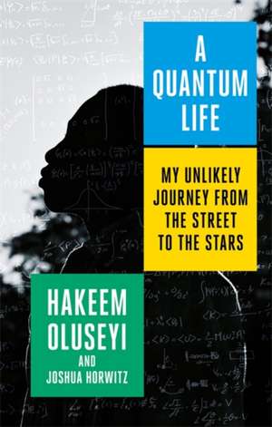 Oluseyi, H: Quantum Life de Joshua Horwitz