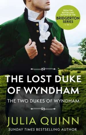 The Lost Duke Of Wyndham de Julia Quinn