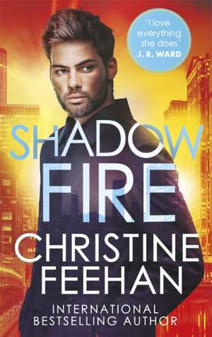 Shadow Fire de Christine Feehan