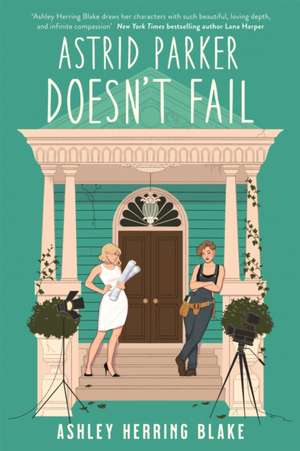 Astrid Parker Doesn't Fail de Ashley Herring Blake