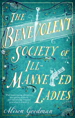 The Benevolent Society of Ill-Mannered Ladies de Alison Goodman