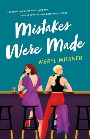 Mistakes Were Made de Meryl Wilsner