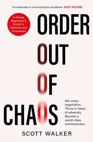 Order Out of Chaos de Scott Walker