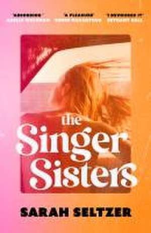 The Singer Sisters de Sarah Seltzer