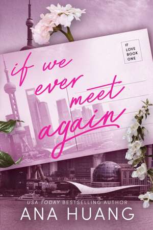 If We Ever Meet Again de Ana Huang