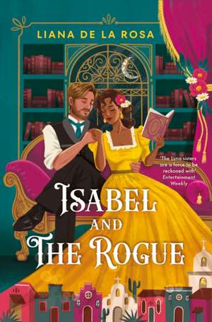 Isabel and The Rogue de Liana de la Rosa