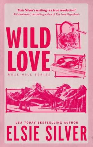 Wild Love de Elsie Silver