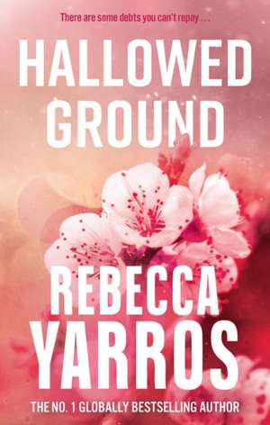 Hallowed Ground de Rebecca Yarros