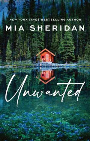 Unwanted de Mia Sheridan