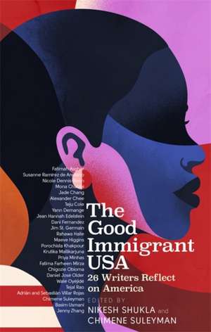 The Good Immigrant USA de Nikesh Shukla