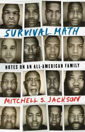 Survival Math de Mitchell S. Jackson