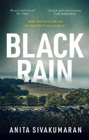 Black Rain de Anita Sivakumaran