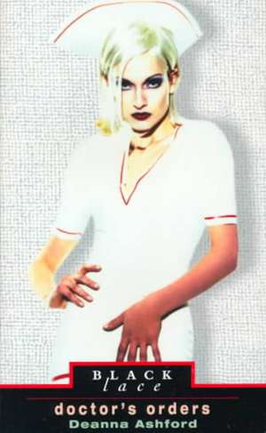 Doctors Orders de Deanna Ashford