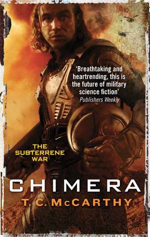 Chimera: A Subterrene War Novel de T. C. McCarthy