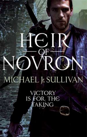 Heir Of Novron de Michael J. Sullivan