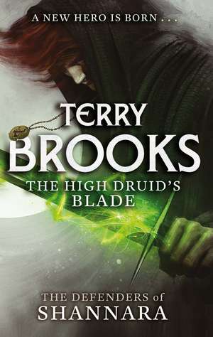 The High Druid's Blade de Terry Brooks