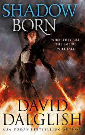 Shadowborn de David Dalglish