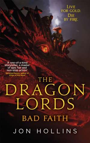 The Dragon Lords 3: Bad Faith de Jon Hollins