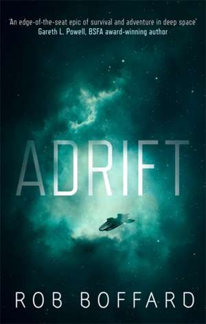Adrift: The epic of survival and adventure in deep space de Rob Boffard