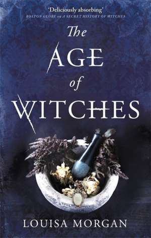 The Age of Witches de Louisa Morgan