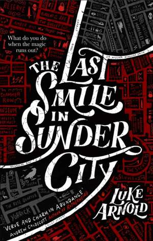 The Last Smile in Sunder City de Luke Arnold