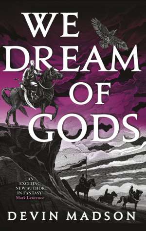 We Dream of Gods de Devin Madson