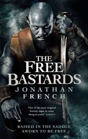 The Free Bastards de Jonathan French