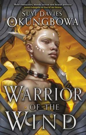 SUYI DAVIES OKUNGBOW: WARRIOR OF THE WIND de SUYI DAVIES OKUNGBOW