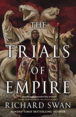 The Trials of Empire de Richard Swan