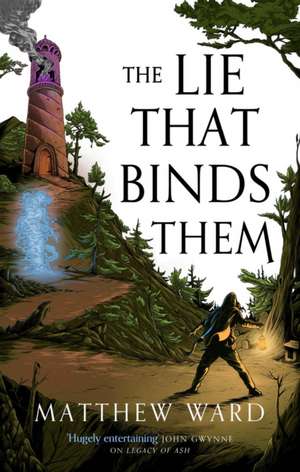 The Lie That Binds Them de Matthew Ward