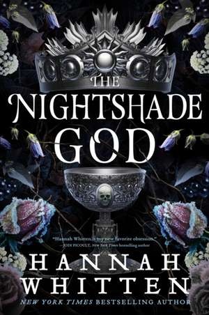 The Nightshade God de Hannah Whitten